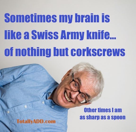 My Brain is Like a Swiss Army Knife of nothing But Corcscrews Meme