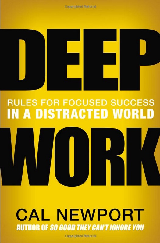 Deep Work Rules for success in a distracted world