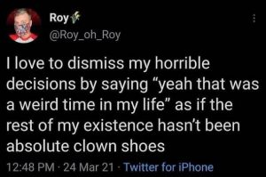 Tweet about I love to dismiss my life meme