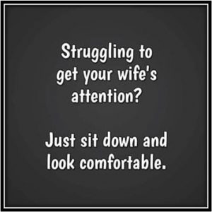 Meme about getting your wife's attention